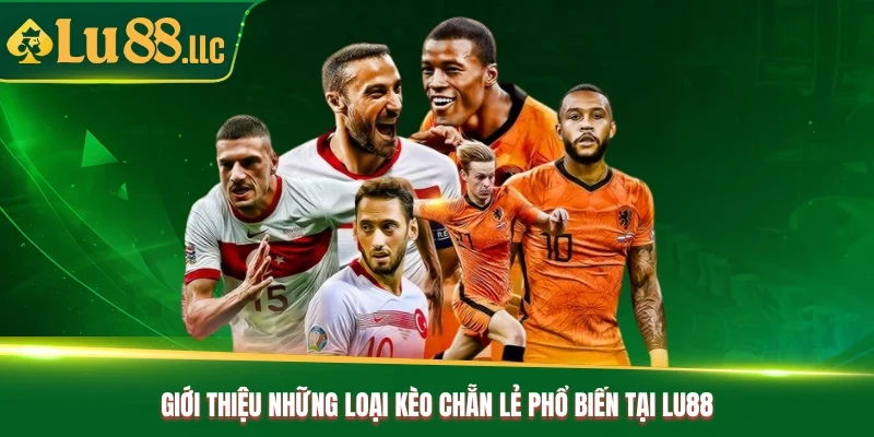 Giới thiệu những loại kèo chẵn lẻ phổ biến tại Lu88 Giới thiệu những loại kèo chẵn lẻ phổ biến tại Lu88
